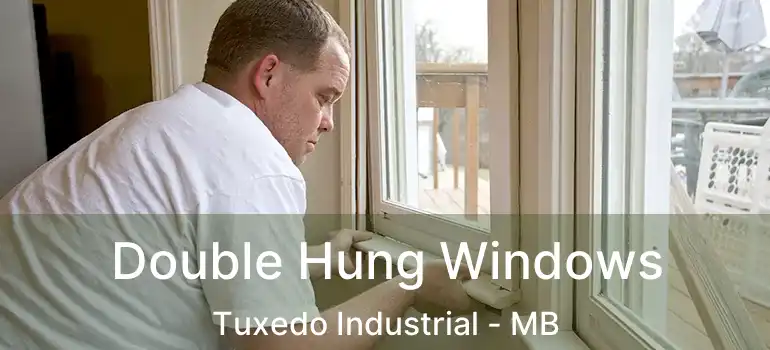  Double Hung Windows Tuxedo Industrial - MB