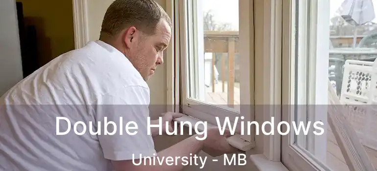 Double Hung Windows University - MB