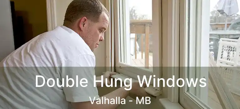  Double Hung Windows Valhalla - MB