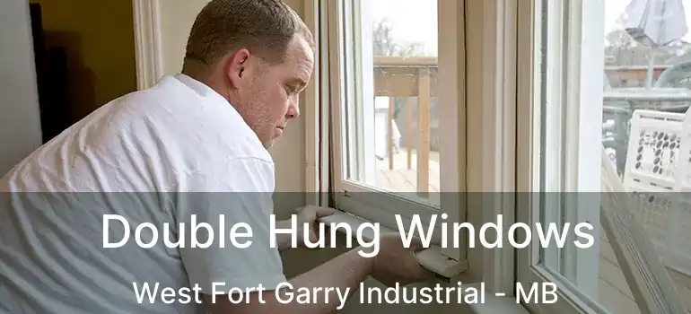  Double Hung Windows West Fort Garry Industrial - MB