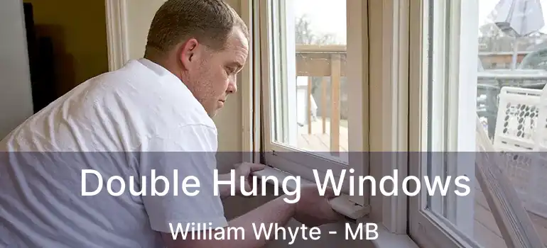  Double Hung Windows William Whyte - MB