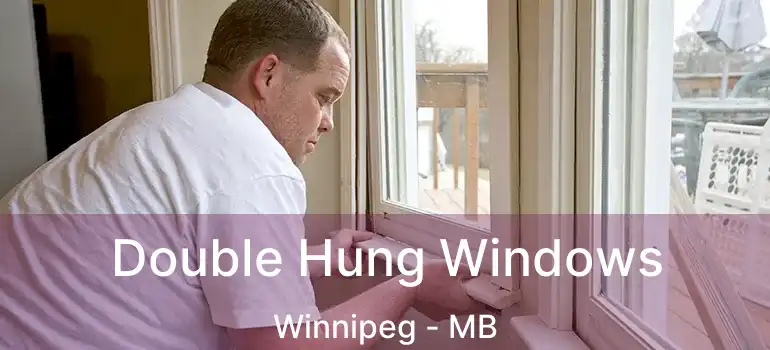  Double Hung Windows Winnipeg - MB