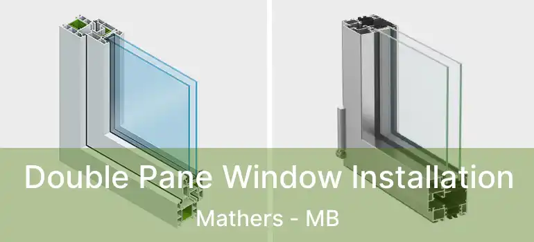  Double Pane Window Installation Mathers - MB