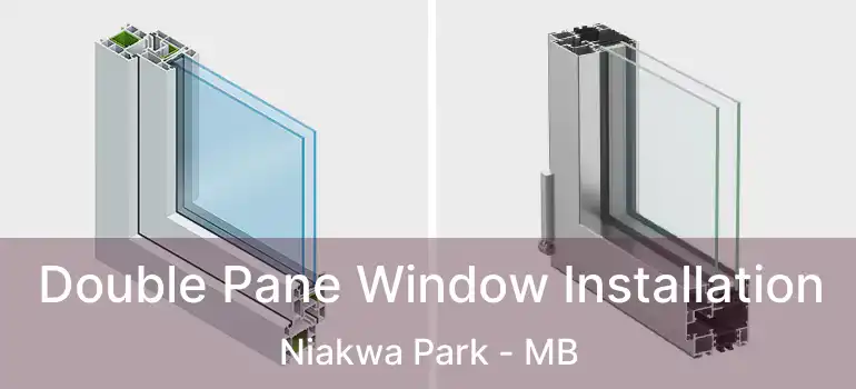  Double Pane Window Installation Niakwa Park - MB