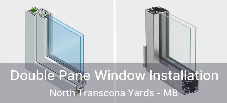  Double Pane Window Installation North Transcona Yards - MB