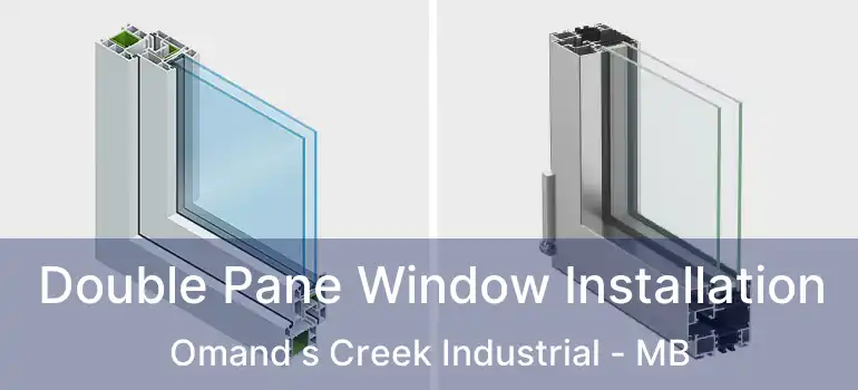  Double Pane Window Installation Omand s Creek Industrial - MB