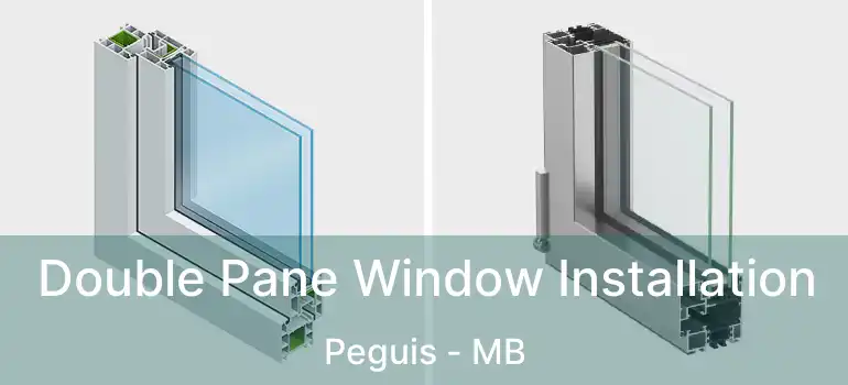  Double Pane Window Installation Peguis - MB