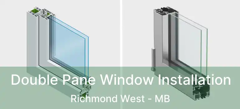  Double Pane Window Installation Richmond West - MB