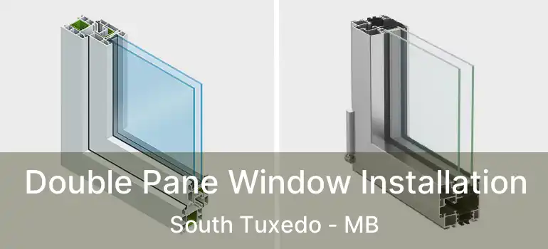  Double Pane Window Installation South Tuxedo - MB