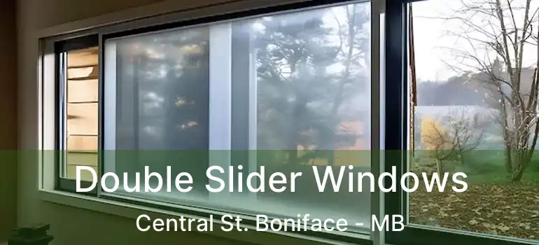  Double Slider Windows Central St. Boniface - MB