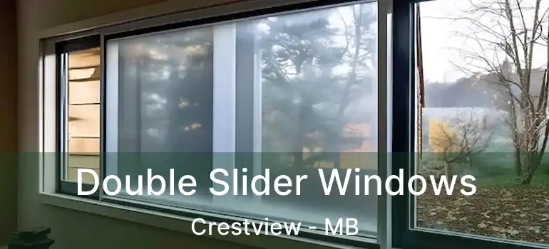  Double Slider Windows Crestview - MB