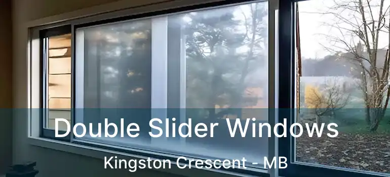  Double Slider Windows Kingston Crescent - MB