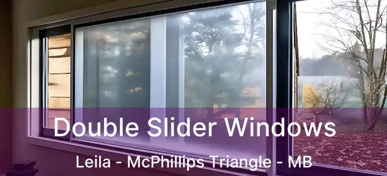  Double Slider Windows Leila - McPhillips Triangle - MB