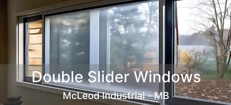  Double Slider Windows McLeod Industrial - MB
