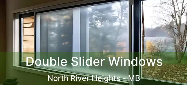  Double Slider Windows North River Heights - MB