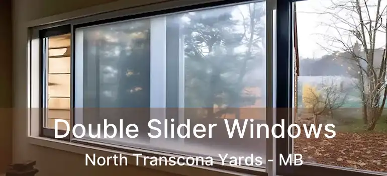  Double Slider Windows North Transcona Yards - MB