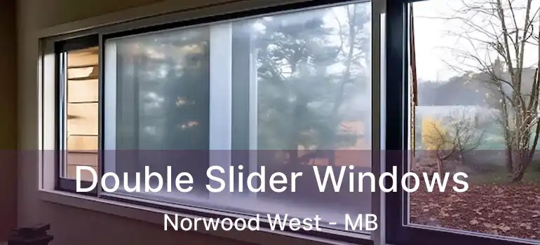  Double Slider Windows Norwood West - MB