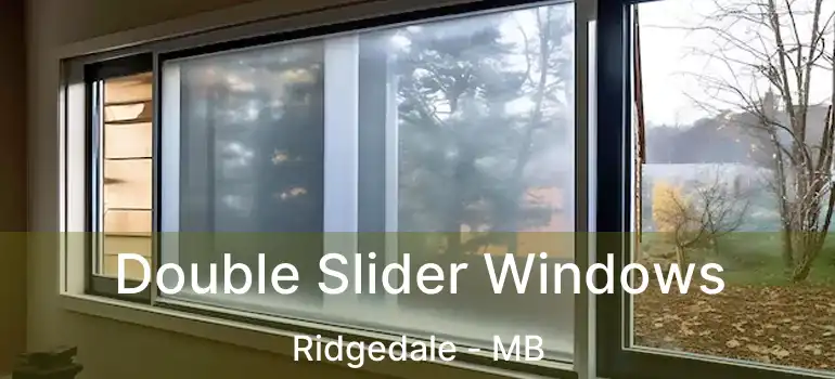  Double Slider Windows Ridgedale - MB