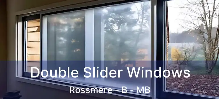  Double Slider Windows Rossmere - B - MB