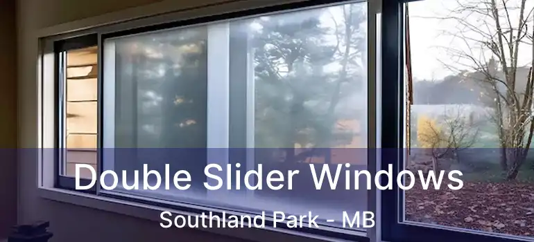  Double Slider Windows Southland Park - MB