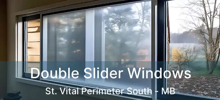  Double Slider Windows St. Vital Perimeter South - MB