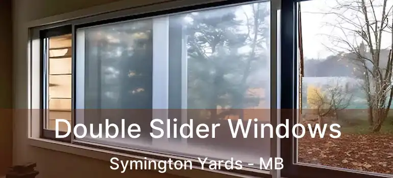  Double Slider Windows Symington Yards - MB
