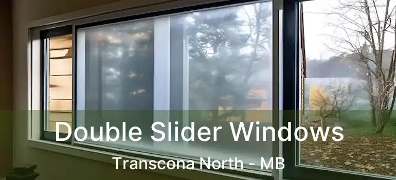  Double Slider Windows Transcona North - MB