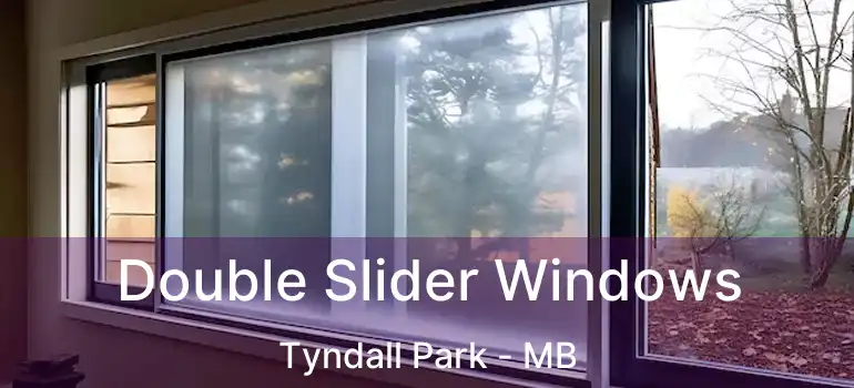  Double Slider Windows Tyndall Park - MB
