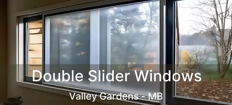  Double Slider Windows Valley Gardens - MB