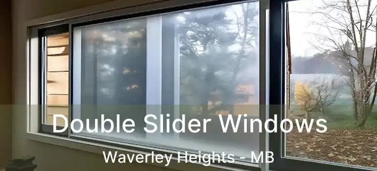  Double Slider Windows Waverley Heights - MB