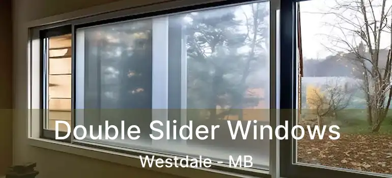  Double Slider Windows Westdale - MB