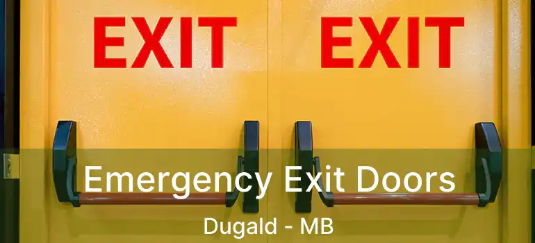  Emergency Exit Doors Dugald - MB