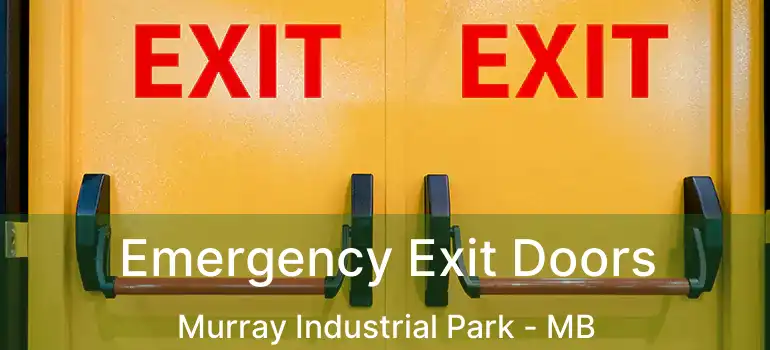  Emergency Exit Doors Murray Industrial Park - MB