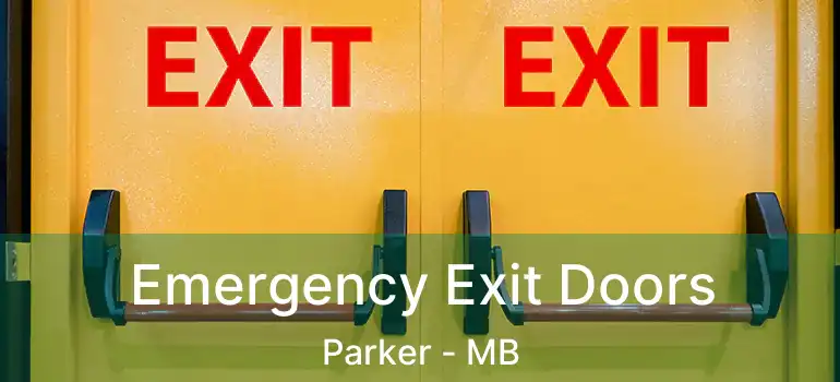  Emergency Exit Doors Parker - MB