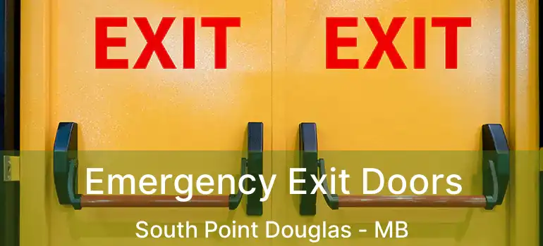  Emergency Exit Doors South Point Douglas - MB