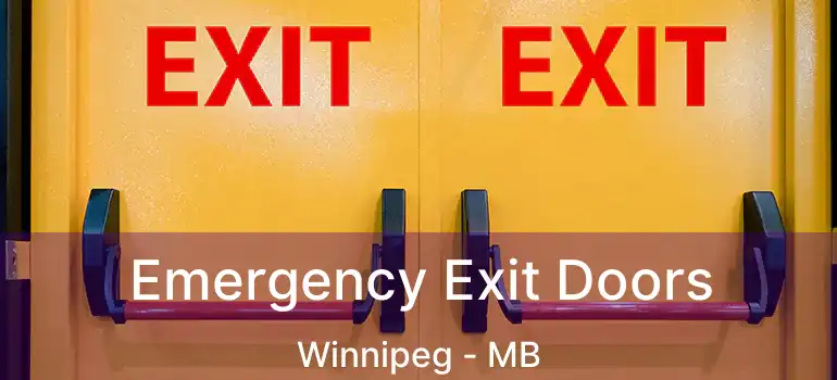  Emergency Exit Doors Winnipeg - MB