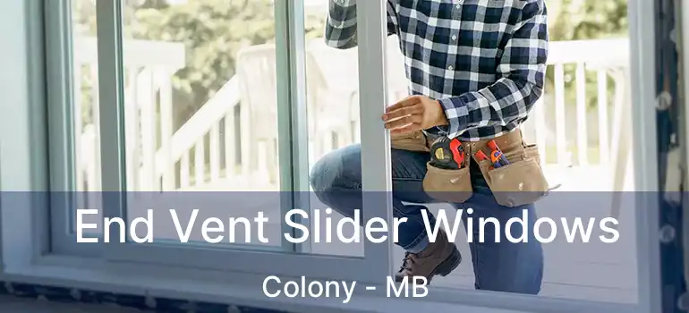  End Vent Slider Windows Colony - MB