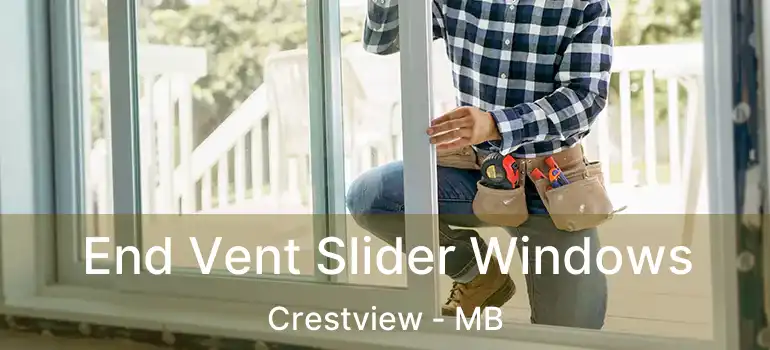  End Vent Slider Windows Crestview - MB
