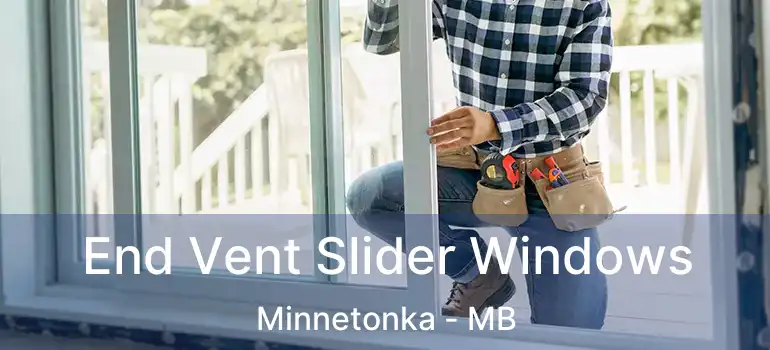  End Vent Slider Windows Minnetonka - MB