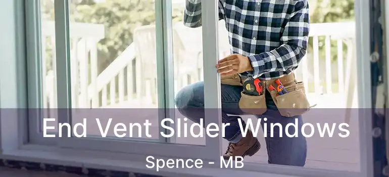  End Vent Slider Windows Spence - MB