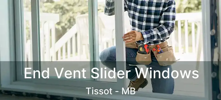  End Vent Slider Windows Tissot - MB