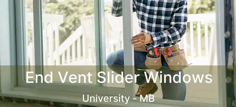  End Vent Slider Windows University - MB