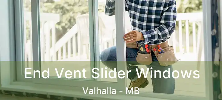  End Vent Slider Windows Valhalla - MB