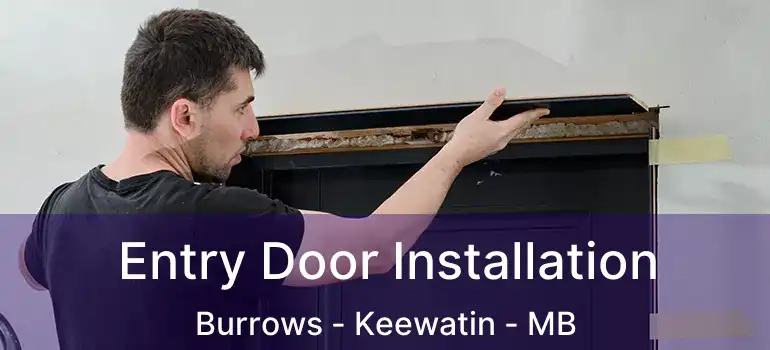  Entry Door Installation Burrows - Keewatin - MB