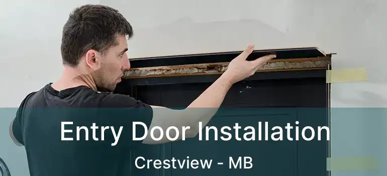  Entry Door Installation Crestview - MB