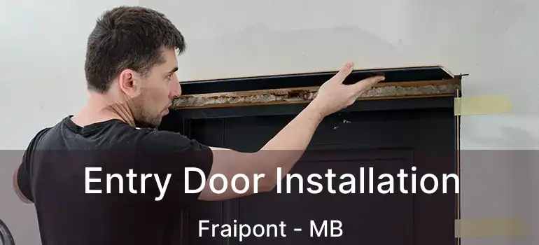  Entry Door Installation Fraipont - MB