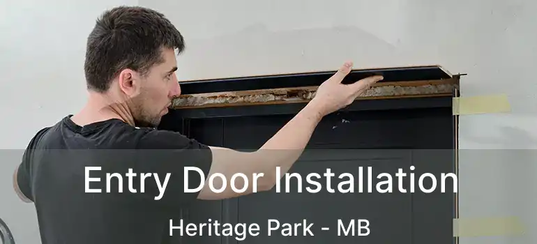  Entry Door Installation Heritage Park - MB
