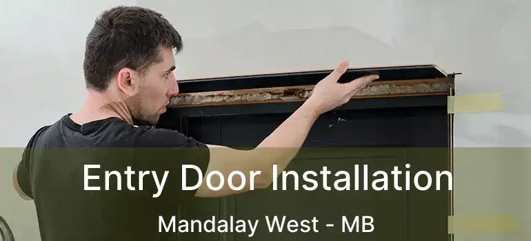  Entry Door Installation Mandalay West - MB