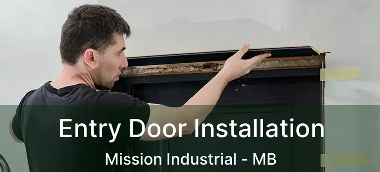  Entry Door Installation Mission Industrial - MB