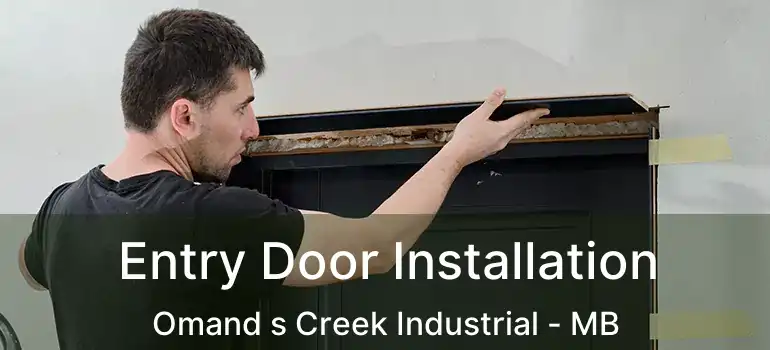  Entry Door Installation Omand s Creek Industrial - MB